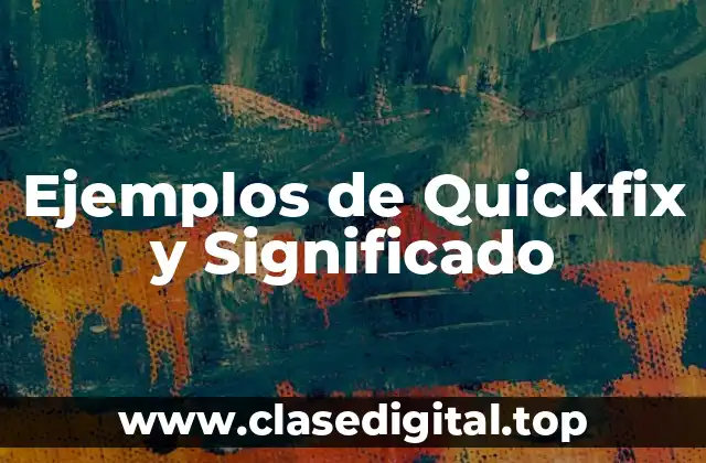 Ejemplos de Quickfix