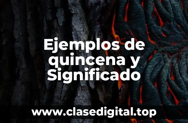 Ejemplos de quincena