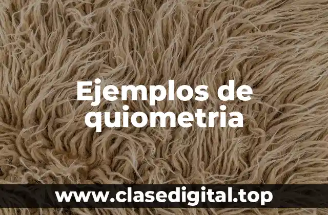 Ejemplos de quiometria