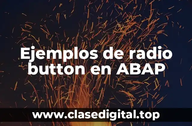 Ejemplos de radio button en ABAP