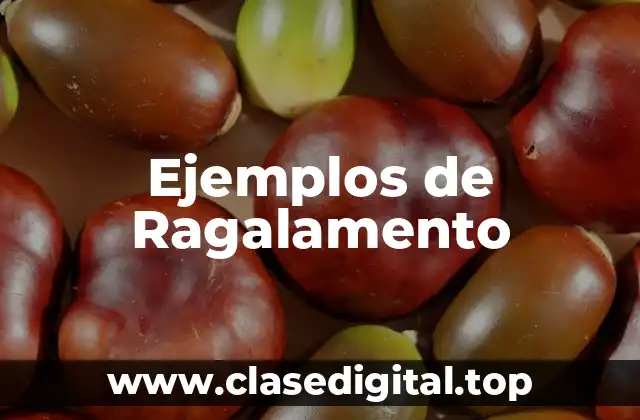 Ejemplos de Ragalamento