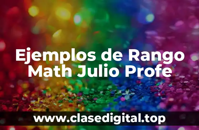 Ejemplos de Rango Math Julio Profe