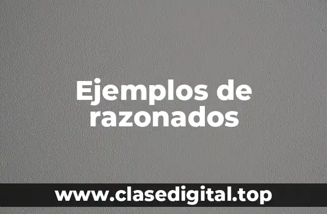 Ejemplos de razonados
