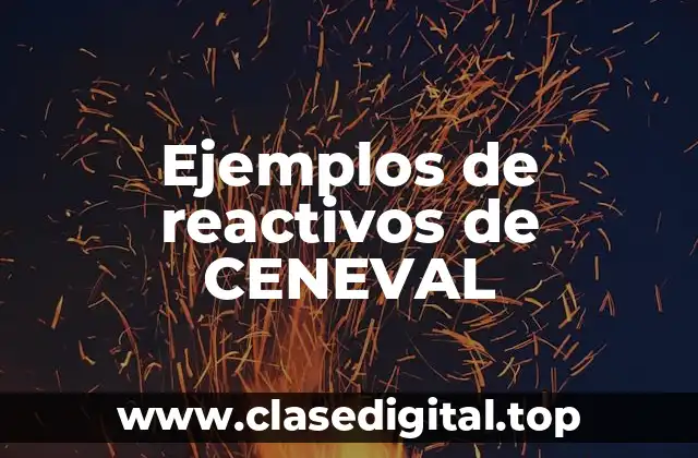 Ejemplos de reactivos de CENEVAL