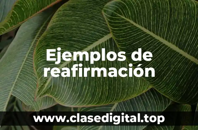 Ejemplos de reafirmación