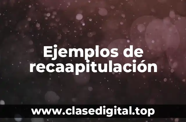 Ejemplos de recaapitulación