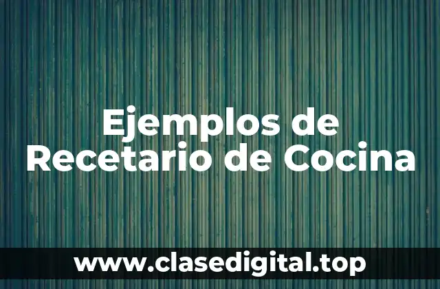 Ejemplos de Recetario de Cocina
