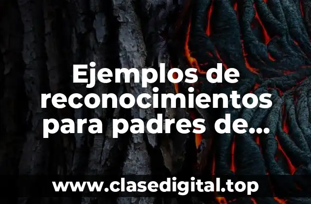 Ejemplos de reconocimientos para padres de familia hacia un maestro