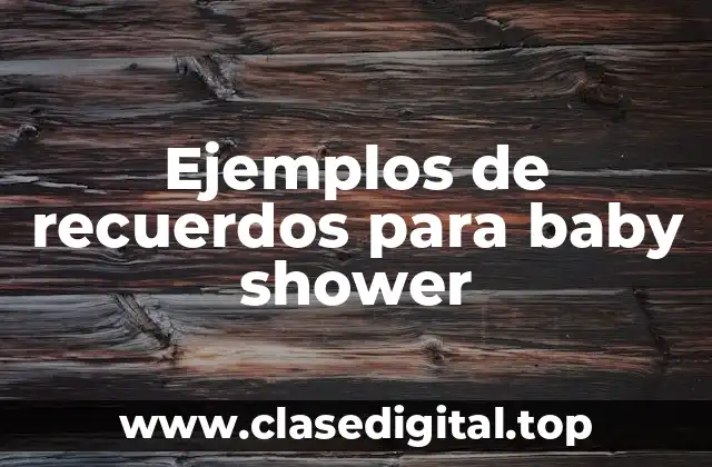 Ejemplos de recuerdos para baby shower