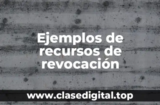 Ejemplos de recursos de revocación