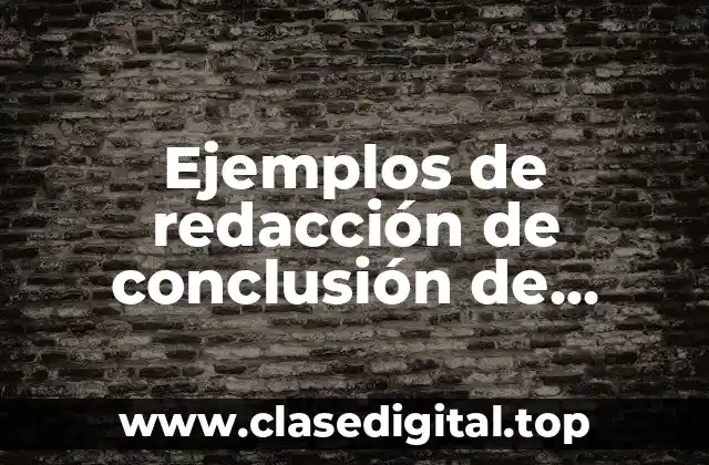 Ejemplos de redacción de conclusión de trabajo final de ortografía