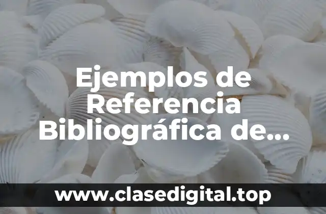 Ejemplos de Referencia Bibliográfica de Internet