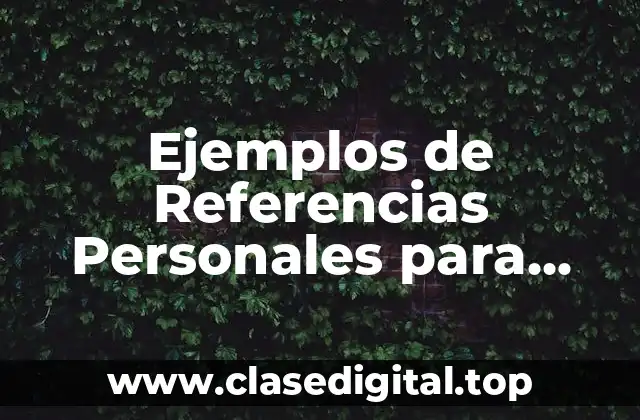 Ejemplos de Referencias Personales para Bancos y Significado