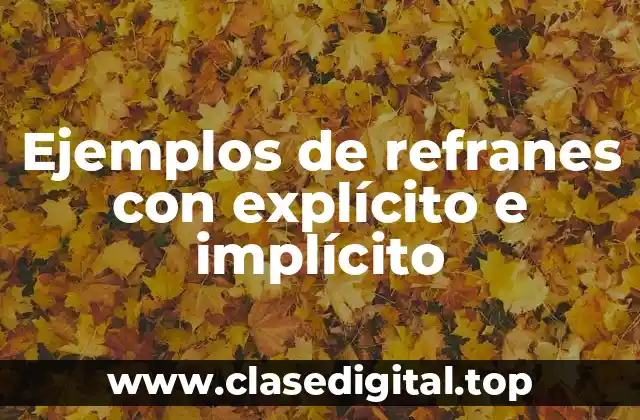 Ejemplos de refranes con explícito e implícito