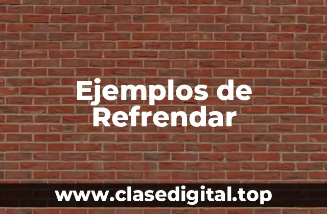 Ejemplos de Refrendar
