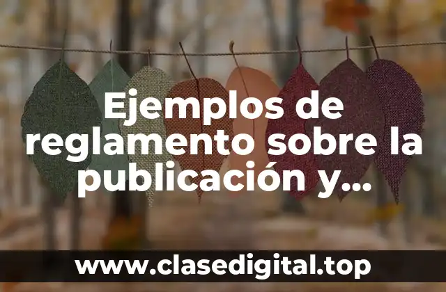Ejemplos de reglamento sobre la publicación y revistas ilustradas