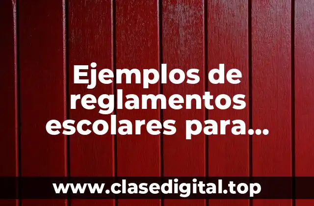 Ejemplos de reglamentos escolares para preescolar