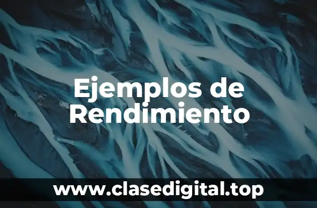 Ejemplos de Rendimiento