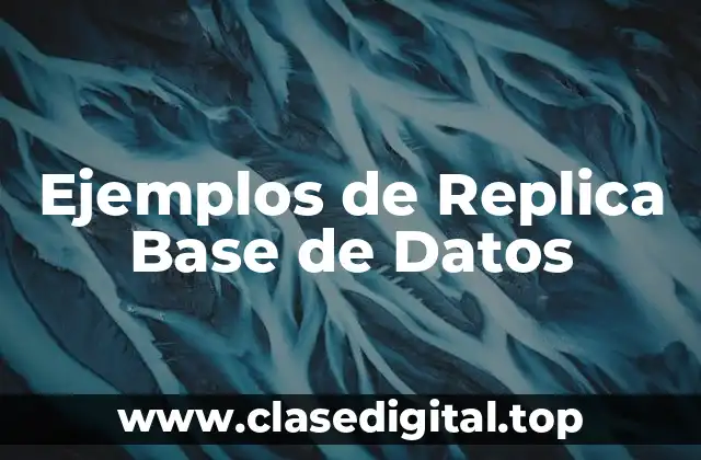 Ejemplos de Replica Base de Datos