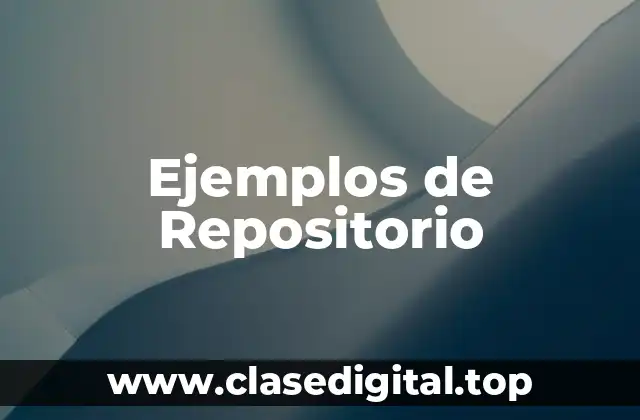 Ejemplos de Repositorio