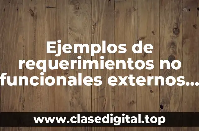 Ejemplos de requerimientos no funcionales externos de una tienda online