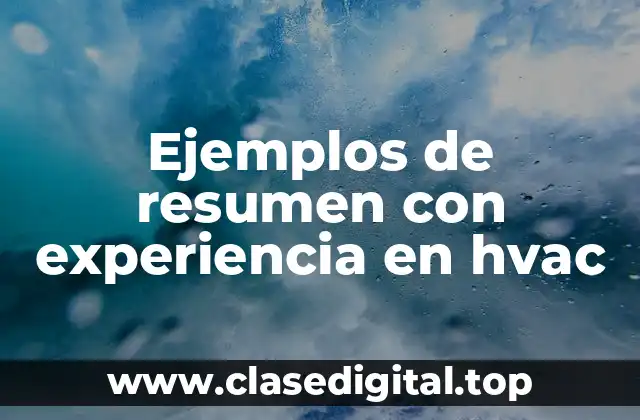 Ejemplos de resumen con experiencia en hvac
