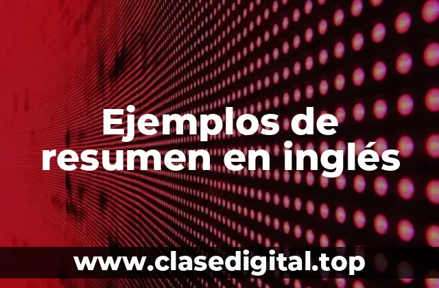 Ejemplos de resumen en inglés