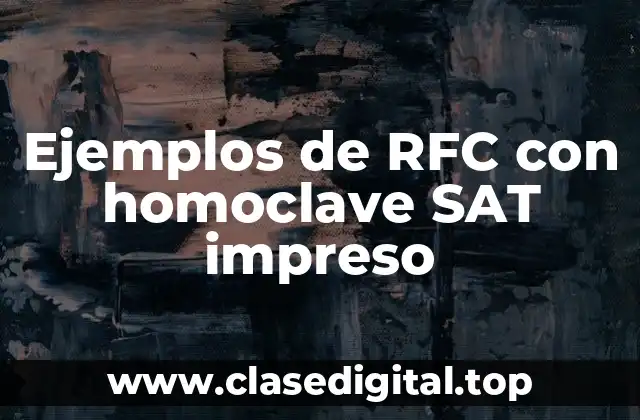 Ejemplos de RFC con homoclave SAT impreso