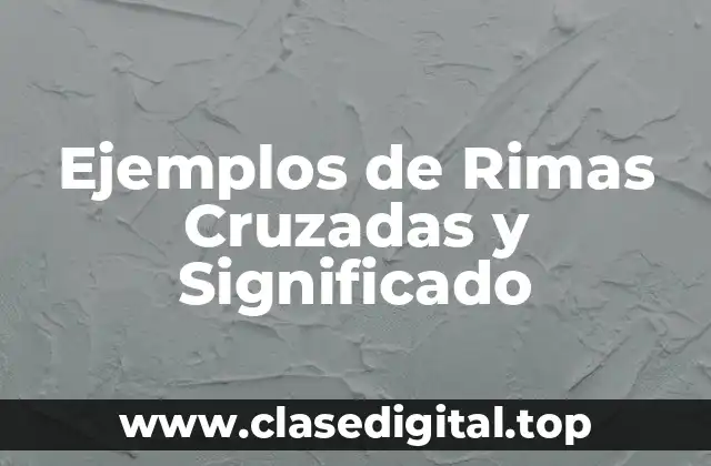 Ejemplos de rima cruzada