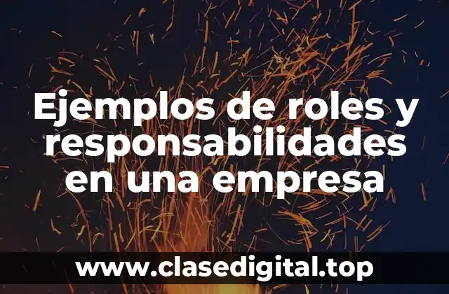 Ejemplos de roles en una empresa