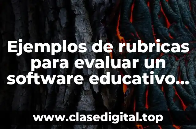 Ejemplos de rubricas para evaluar un software educativo el Drive6 y Significado