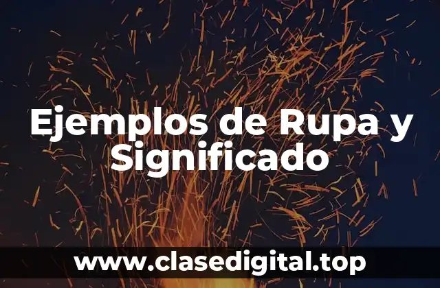 Ejemplos de Rupa y Significado