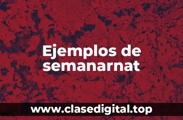 Ejemplos de semanarnat
