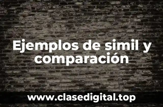 Ejemplos de simil y comparación