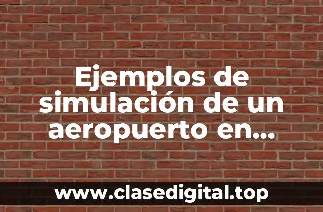 Ejemplos de simulación de un aeropuerto en Promodel