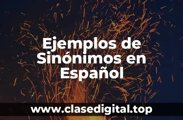 Ejemplos de Sinónimos en Español