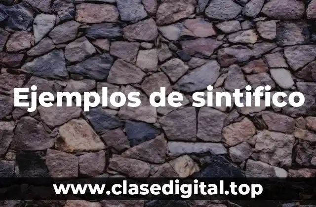 Ejemplos de sintifico