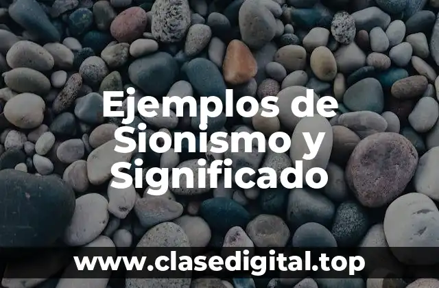 Ejemplos de Sionismo y Significado