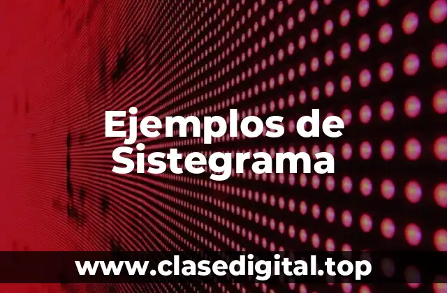 Ejemplos de Sistegrama
