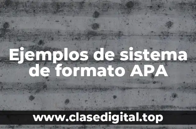 Ejemplos de sistema de formato APA