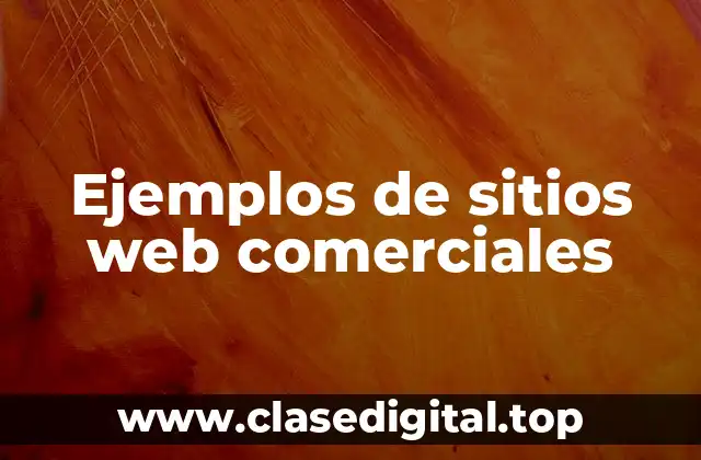 Ejemplos de sitios web comerciales