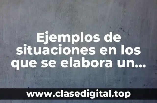 Ejemplos de situaciones en los que se elabora un diagnóstico