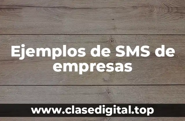 Ejemplos de SMS de empresas