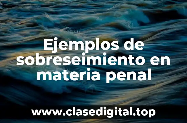 Ejemplos de sobreseimiento en materia penal