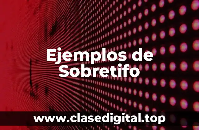 Ejemplos de Sobretifo