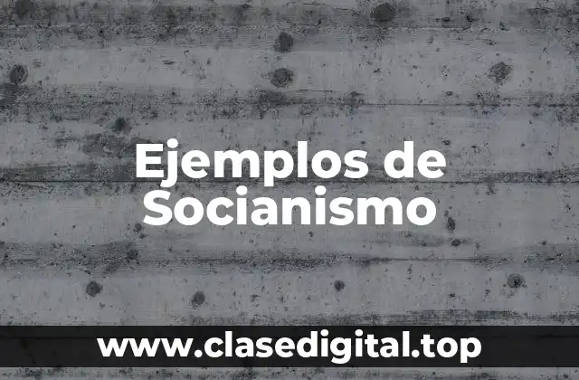 Ejemplos de Socianismo