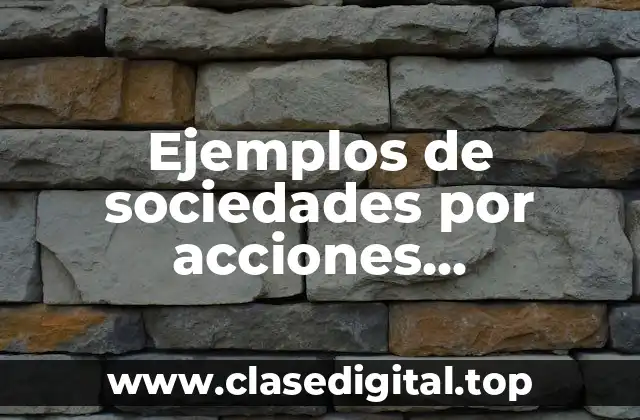 Ejemplos de sociedades por acciones simplificadas en México