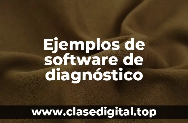 Ejemplos de software de diagnóstico