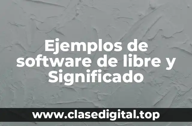 Ejemplos de software de libre