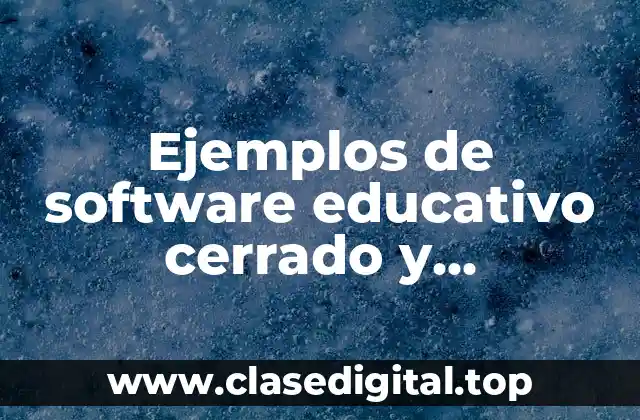 Ejemplos de software educativo cerrado